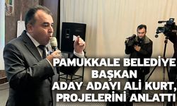Pamukkale Belediye Başkan Aday Adayı Ali Kurt, Projelerini Anlattı