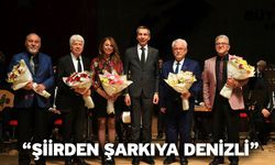 “Şiirden şarkıya Denizli”