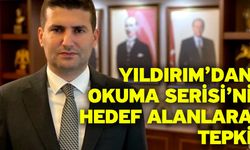 Yıldırım’dan Okuma Serisi’ni Hedef Alanlara Tepki