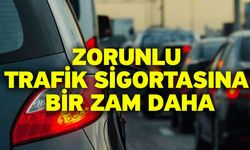 Zorunlu trafik sigortasına bir zam daha