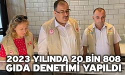 2023 Yılında 20 Bin 808 Gıda Denetimi Yapıldı