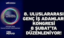 8. Uluslararası Genç İş Adamları Kongresi (UGİK) 8 Şubat’ta düzenleniyor!