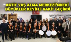 Aktif Yaş Alma Merkezi’ndeki Büyükler Keyifli Vakit Geçirdi