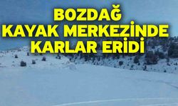 Bozdağ Kayak Merkezinde karlar eridi