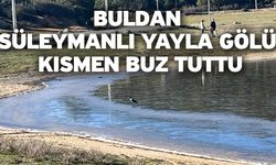 Buldan Süleymanlı Yayla Gölü kısmen buz tuttu