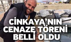 Cinkaya’nın cenaze töreni belli oldu