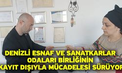 Denizli Esnaf ve Sanatkarlar Odaları Birliğinin kayıt dışıyla mücadelesi sürüyor