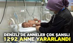 Denizli’de anneler çok şanslı! 1292 anne yararlandı