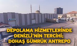 Depolama Hizmetlerinde Denizli’nin Tercihi; Dohaş Gümrük Antrepo