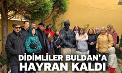 Didimliler Buldan’a Hayran Kaldı