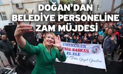 Doğan’dan Belediye Personeline Zam Müjdesi