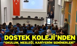 DOSTEK Koleji’nden “Okulum, Mesleği, Kariyerim Seminerleri”