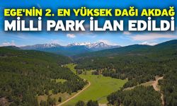 Ege'nin 2. En yüksek dağı Akdağ, Milli Park İlan Edildi