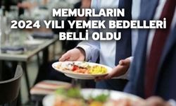 Memurların 2024 yılı yemek bedelleri belli oldu