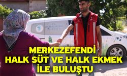 Merkezefendi Halk Süt Ve Halk Ekmek İle Buluştu