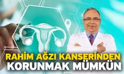 Rahim Ağzı Kanserinden Korunmak Mümkün