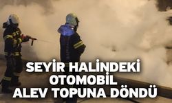 Seyir halindeki otomobil alev topuna döndü