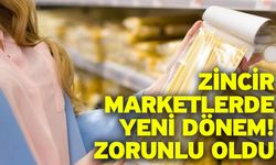 Zincir marketlerde yeni dönem! Zorunlu oldu