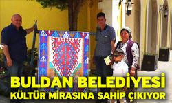 Buldan Belediyesi Kültür Mirasına sahip çıkıyor