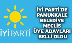İYİ Parti’de Pamukkale Belediye Meclis Üye Adayları Belli Oldu