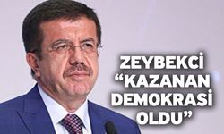 Zeybekci “Kazanan demokrasi oldu”