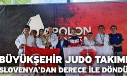 Büyükşehir Judo Takımı Slovenya’dan derece ile döndü