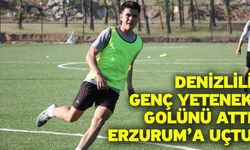 Denizlili genç yetenek golünü attı Erzurum’a uçtu