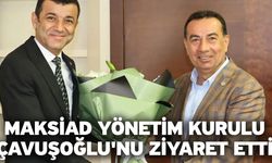 MAKSİAD Yönetim Kurulu, Çavuşoğlu'nu Ziyaret Etti