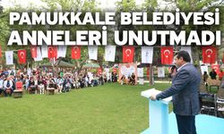 Pamukkale Belediyesi Anneleri Unutmadı
