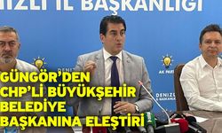 Ak Parti İl Başkanı Güngör’den CHP’li Büyükşehir Belediye Başkanına Eleştiri