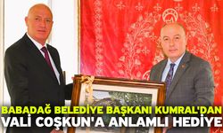 Babadağ Belediye Başkanı Kumral'dan Vali Coşkun'a anlamlı hediye