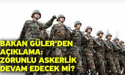 Bakan Güler'den açıklama: Zorunlu askerlik devam edecek mi?