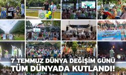 7 Temmuz Dünya Değişim Günü Tüm Dünyada Kutlandı!