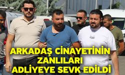 Arkadaş cinayetinin zanlıları adliyeye sevk edildi