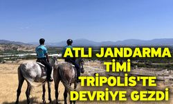 Atlı jandarma timi Tripolis'te devriye gezdi