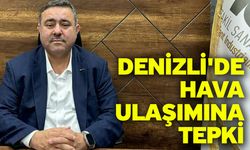 Denizli'de Hava Ulaşımına Tepki