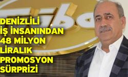 Denizlili İş İnsanından 48 Milyon Liralık Promosyon Sürprizi