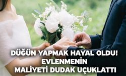 Düğün Yapmak Hayal Oldu! Evlenmenin Maliyeti Dudak Uçuklattı