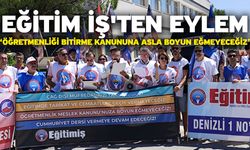 Eğitim İş'ten eylem “Öğretmenliği bitirme kanununa asla boyun eğmeyeceğiz”