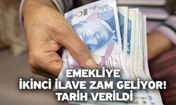 Emekliye ikinci ilave zam geliyor! Tarih verildi