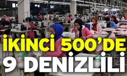 İkinci 500’de 9 Denizlili