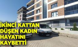 İkinci kattan düşen kadın hayatını kaybetti