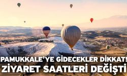 Pamukkale’ye gidecekler dikkat! Ziyaret saatleri değişti