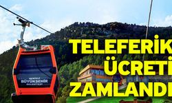 Teleferik Ücreti Zamlandı