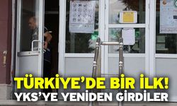 Türkiye’de bir ilk! YKS’ye yeniden girdiler