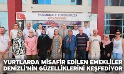 Yurtlarda misafir edilen emekliler, Denizli'nin güzelliklerini keşfediyor