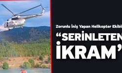 Zorunlu İniş Yapan Helikopter Ekibini “Serinleten İkram”