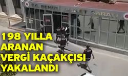 198 Yılla Aranan Vergi Kaçakçısı Yakalandı