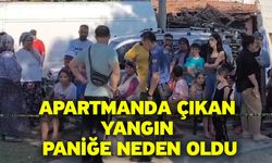 Apartmanda çıkan yangın paniğe neden oldu