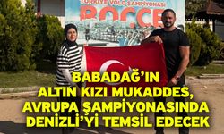 Babadağ’ın altın kızı Mukaddes, Avrupa şampiyonasında Denizli’yi temsil edecek